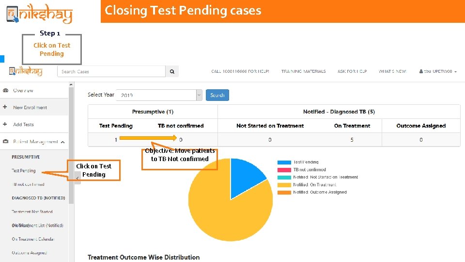 Closing Test Pending cases Step 1 Click on Test Pending Objective: Move patients to