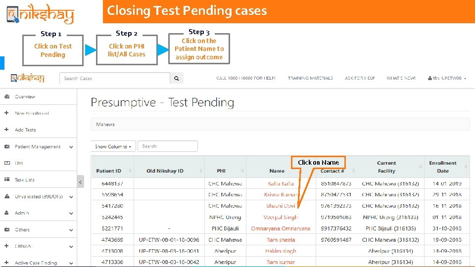 Closing Test Pending cases Step 1 Step 2 Click on Test Pending Click on