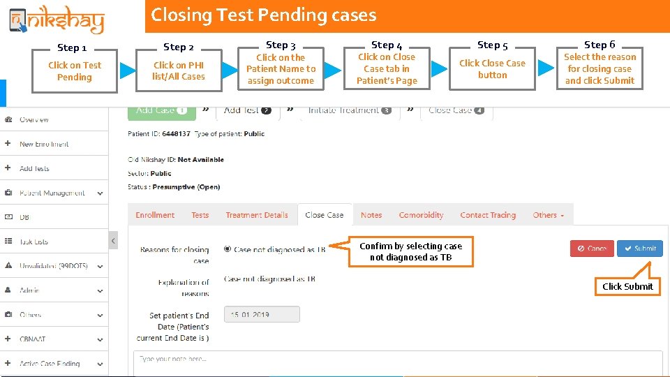 Closing Test Pending cases Step 1 Step 2 Click on Test Pending Click on