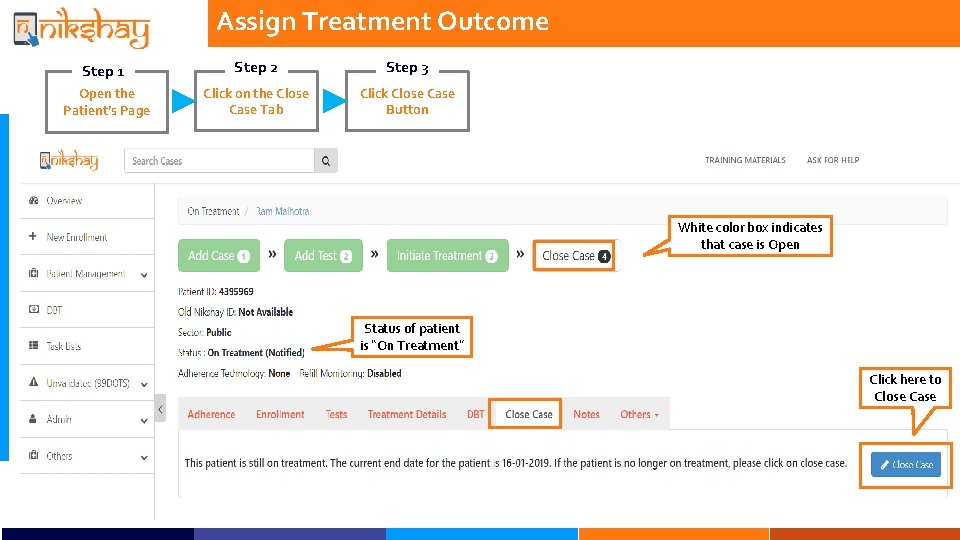 Assign Treatment Outcome Step 1 Step 2 Step 3 Open the Patient’s Page Click