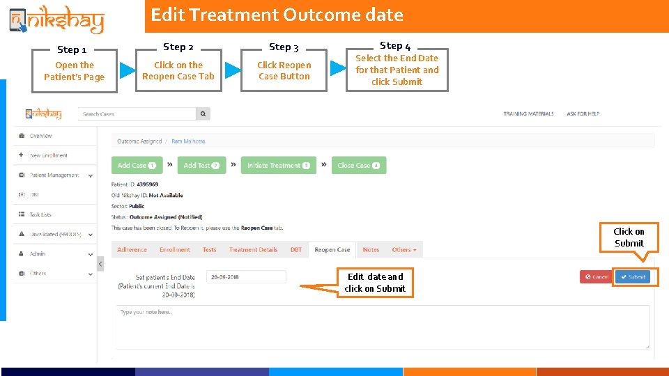 Edit Treatment Outcome date Step 1 Step 2 Step 3 Open the Patient’s Page