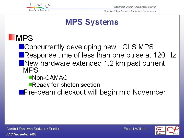MPS Systems MPS Concurrently developing new LCLS MPS Response time of less than one