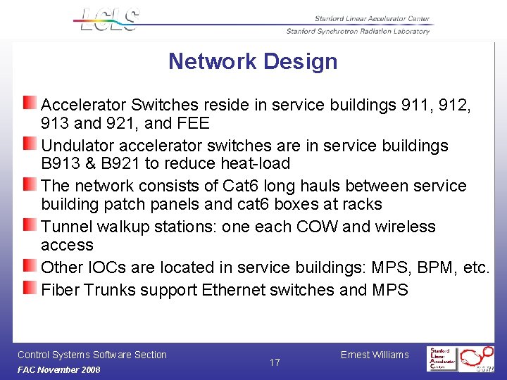 Network Design Accelerator Switches reside in service buildings 911, 912, 913 and 921, and