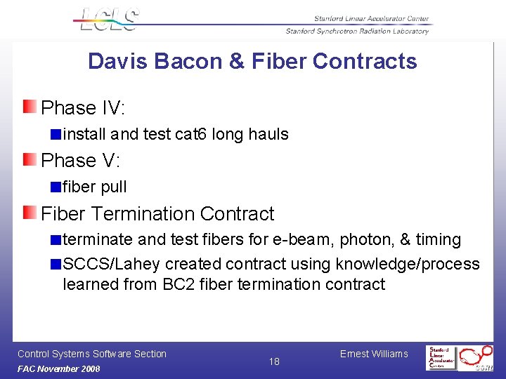 Davis Bacon & Fiber Contracts Phase IV: install and test cat 6 long hauls