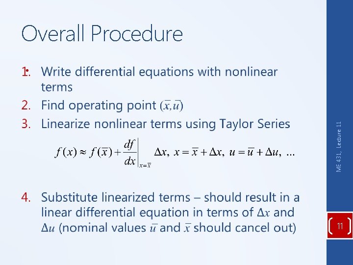 Overall Procedure • ME 431, Lecture 11 __ _ _ 11 