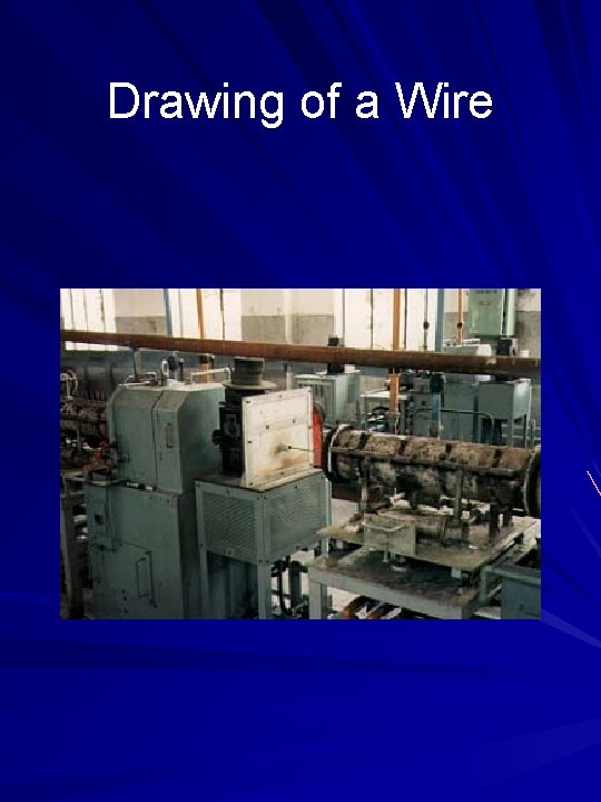 Drawing of a Wire 