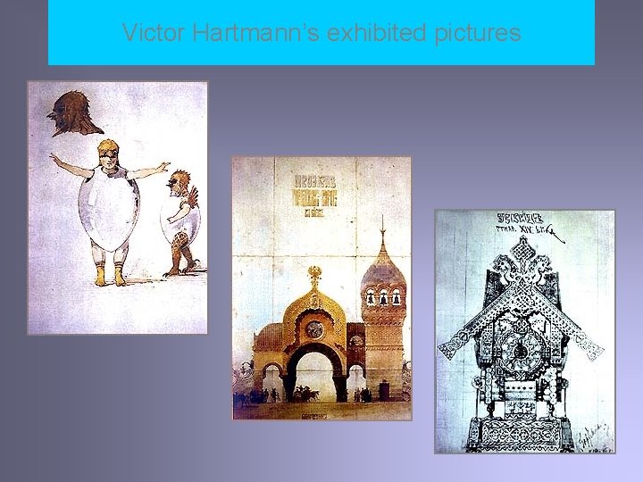 Victor Hartmann’s exhibited pictures 