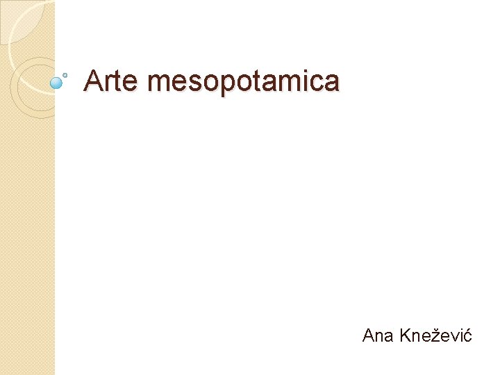 Arte mesopotamica Ana Knežević 