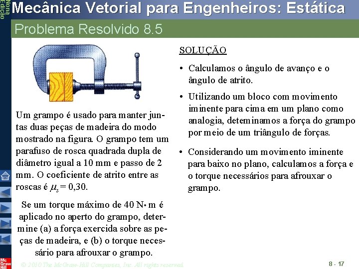 Nona Edição Mecânica Vetorial para Engenheiros: Estática Problema Resolvido 8. 5 SOLUÇÃO • Calculamos