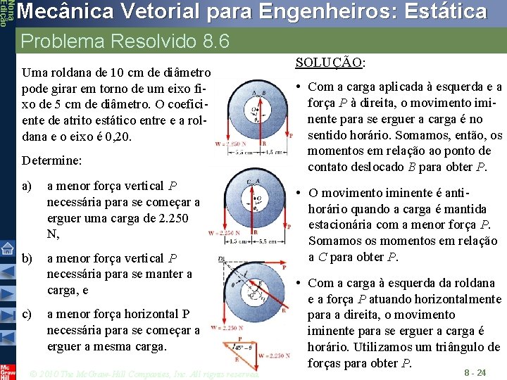 Nona Edição Mecânica Vetorial para Engenheiros: Estática Problema Resolvido 8. 6 Uma roldana de