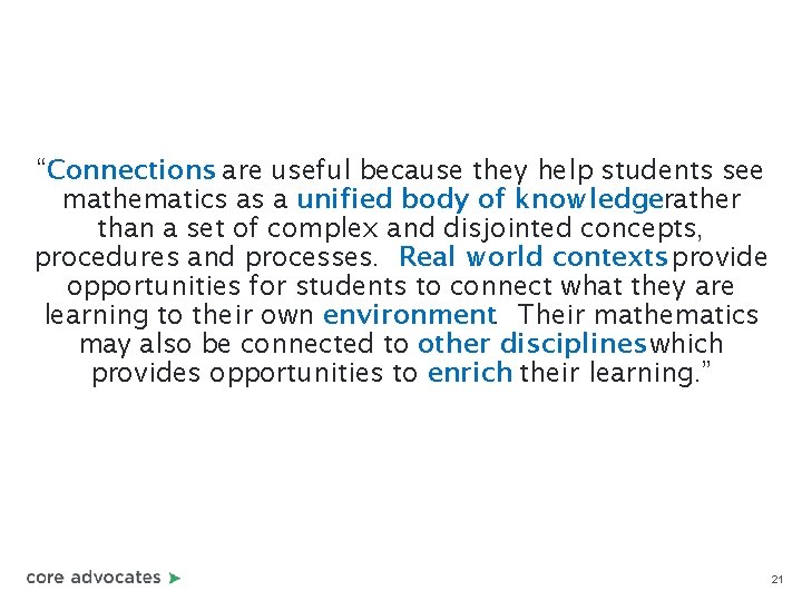 “Connections are useful because they help students see mathematics as a unified body of