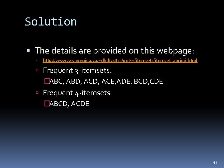 Solution The details are provided on this webpage: http: //www 2. cs. uregina. ca/~dbd/cs