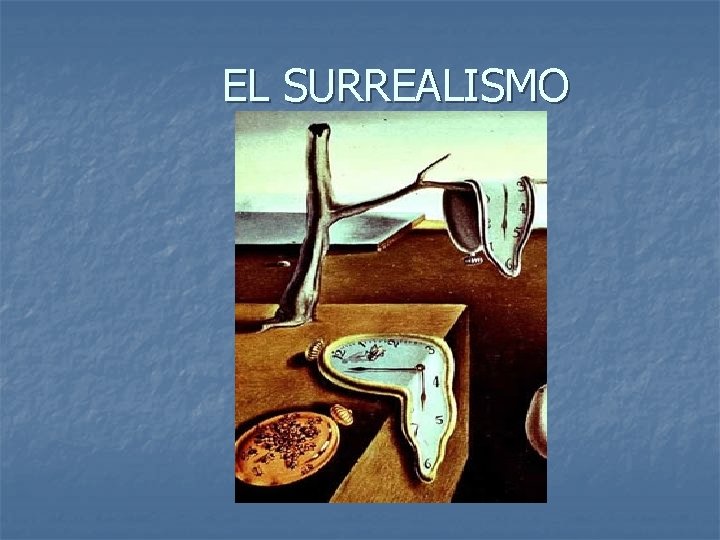 EL SURREALISMO 
