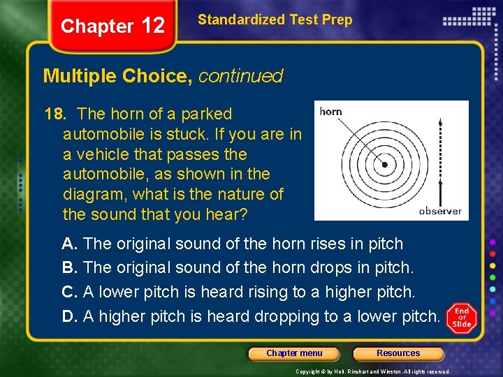 Chapter 12 Standardized Test Prep Multiple Choice, continued 18. The horn of a parked