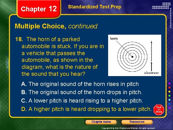 Chapter 12 Standardized Test Prep Multiple Choice, continued 18. The horn of a parked