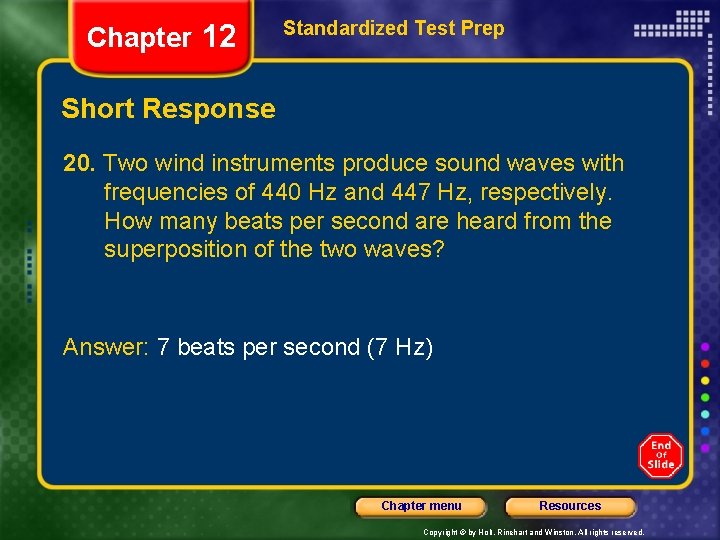 Chapter 12 Standardized Test Prep Short Response 20. Two wind instruments produce sound waves