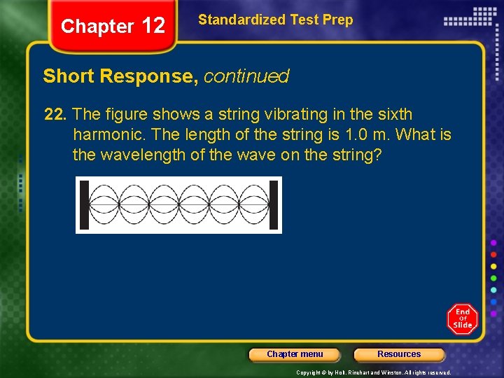 Chapter 12 Standardized Test Prep Short Response, continued 22. The figure shows a string