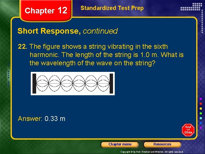 Chapter 12 Standardized Test Prep Short Response, continued 22. The figure shows a string