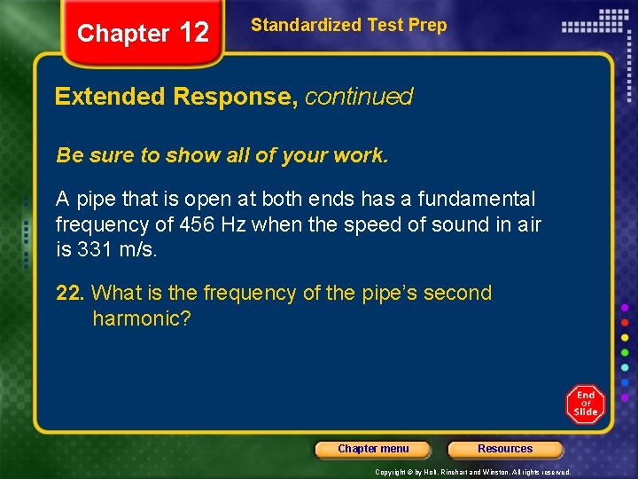 Chapter 12 Standardized Test Prep Extended Response, continued Be sure to show all of