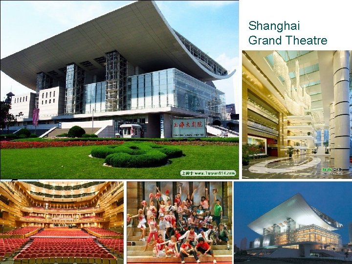 Shanghai Grand Theatre Super. DAR 2011, Hanover, NH, USA 
