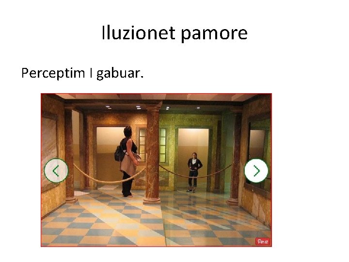 Iluzionet pamore Perceptim I gabuar. 