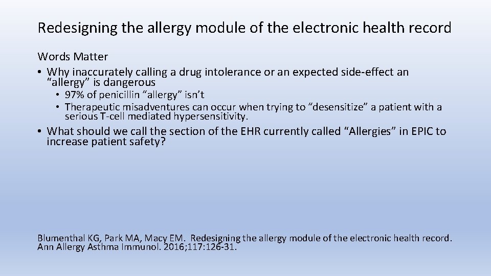 Redesigning the allergy module of the electronic health record Words Matter • Why inaccurately