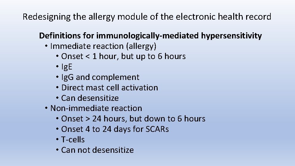 Redesigning the allergy module of the electronic health record Definitions for immunologically-mediated hypersensitivity •
