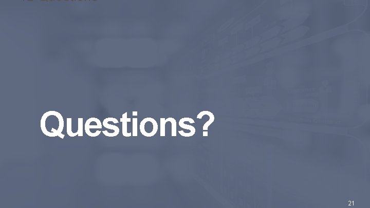 4 L-Questions? © 2016 Scaled Agile, Inc. All Rights Reserved. 21 4 L-Questions? © 2016 Scaled Agile, Inc. All Rights Reserved. 21