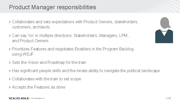 Product Manager responsibilities 4 Collaborates and sets expectations with Product Owners, stakeholders, customers, architects Product Manager responsibilities 4 Collaborates and sets expectations with Product Owners, stakeholders, customers, architects