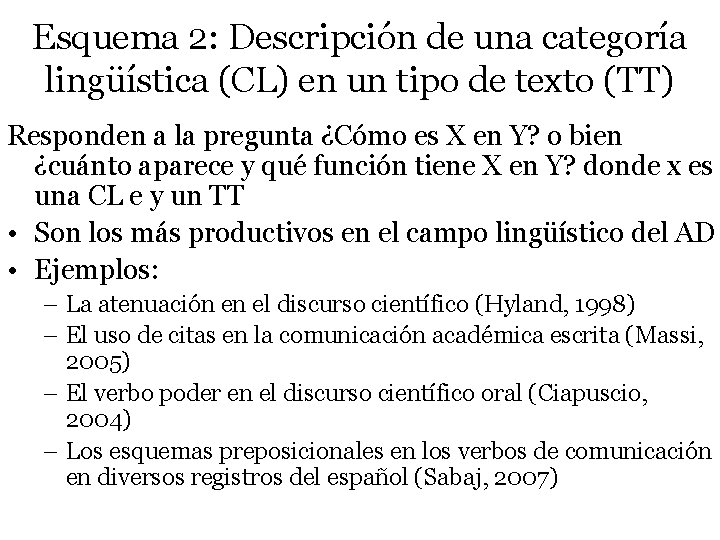 Esquema 2: Descripción de una categoría lingüística (CL) en un tipo de texto (TT)