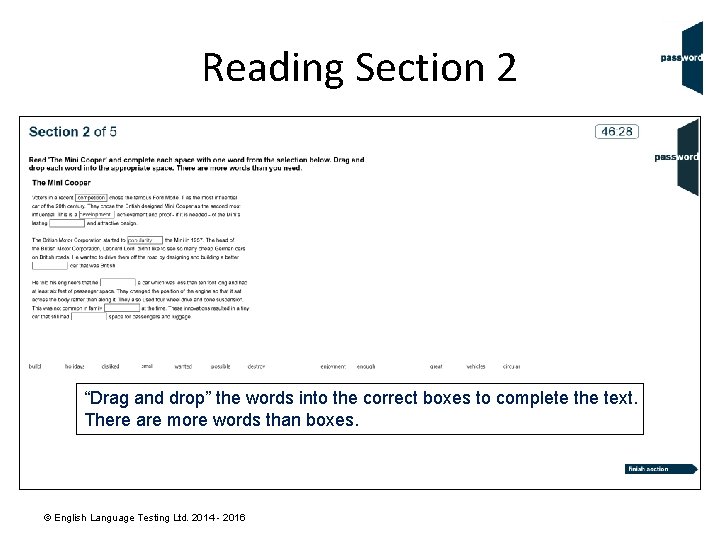 Reading Section 2 “Drag and drop” the words into the correct boxes to complete