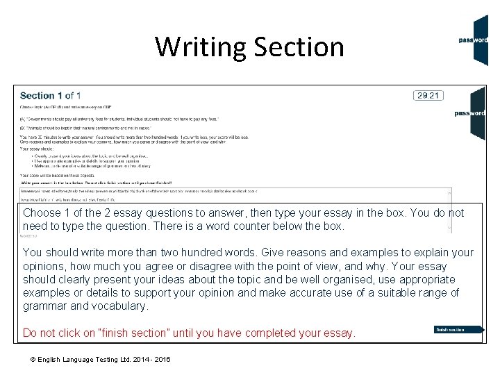 Writing Section Choose 1 of the 2 essay questions to answer, then type your