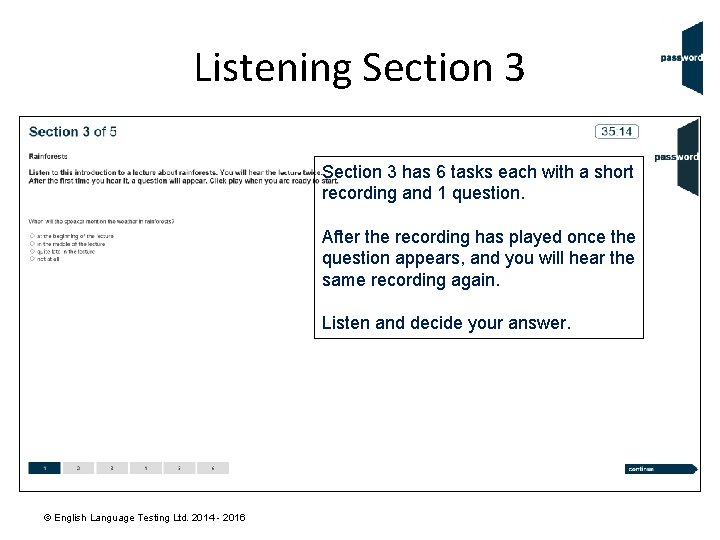 Listening Section 3 has 6 tasks each with a short recording and 1 question.