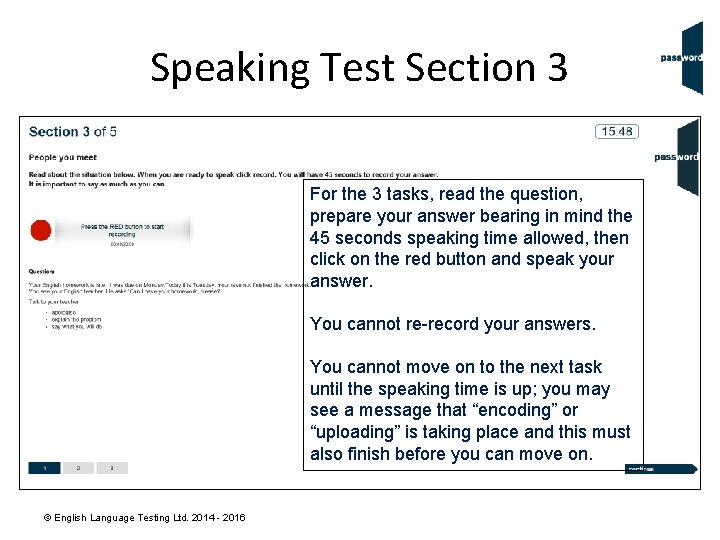 Speaking Test Section 3 For the 3 tasks, read the question, prepare your answer