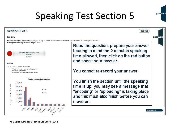 Speaking Test Section 5 Read the question, prepare your answer bearing in mind the