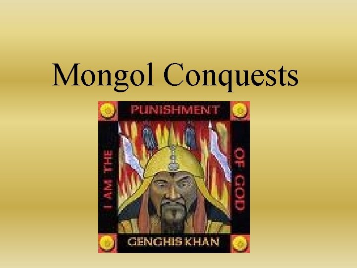 Mongol Conquests 