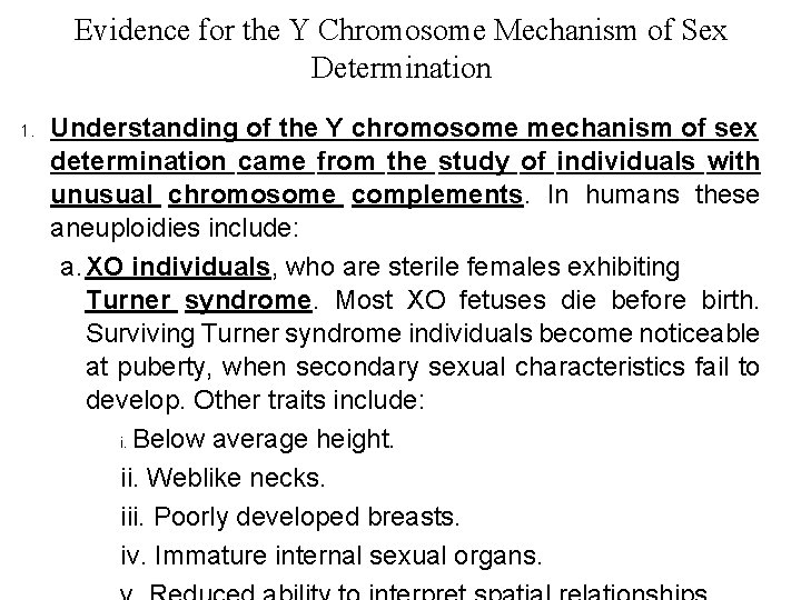 Evidence for the Y Chromosome Mechanism of Sex Determination 1. Understanding of the Y
