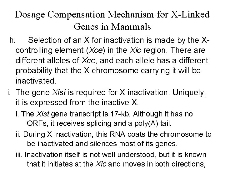 Dosage Compensation Mechanism for X-Linked Genes in Mammals h. Selection of an X for
