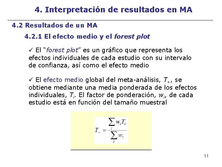 4. Interpretación de resultados en MA 4. 2 Resultados de un MA 4. 2.