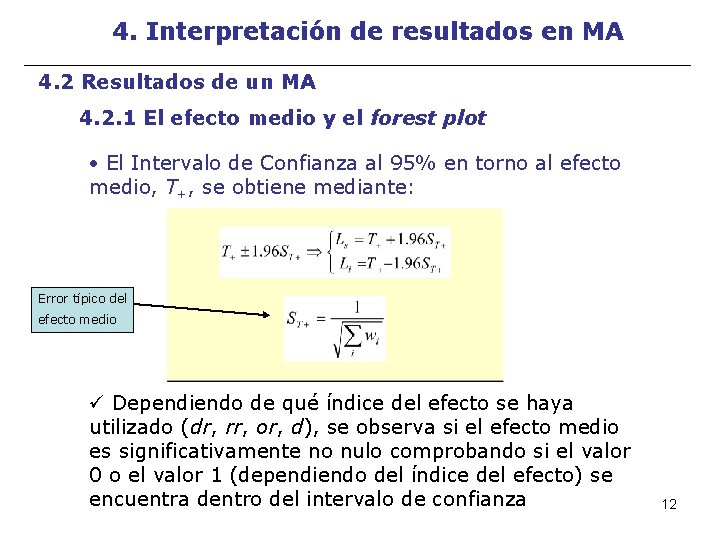 4. Interpretación de resultados en MA 4. 2 Resultados de un MA 4. 2.