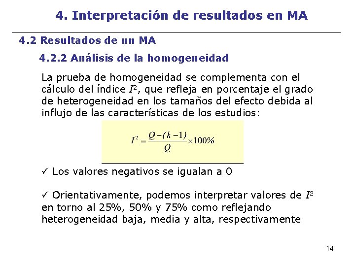 4. Interpretación de resultados en MA 4. 2 Resultados de un MA 4. 2.