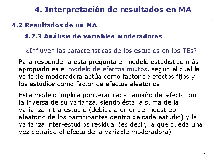 4. Interpretación de resultados en MA 4. 2 Resultados de un MA 4. 2.