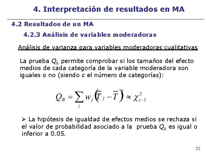 4. Interpretación de resultados en MA 4. 2 Resultados de un MA 4. 2.