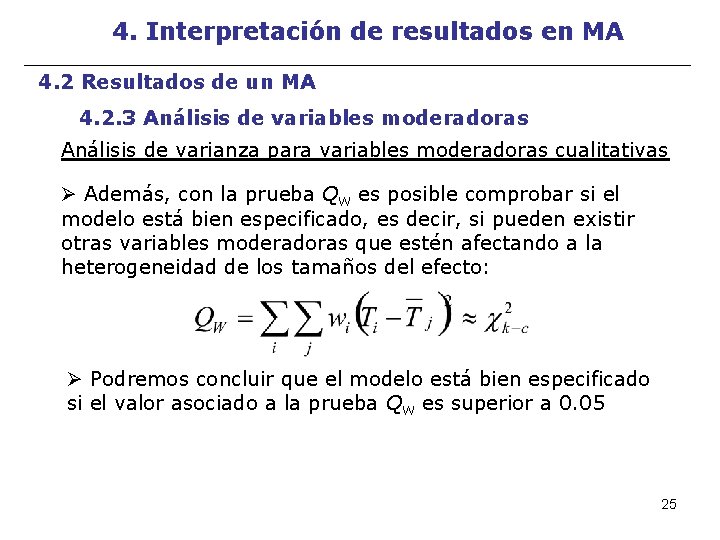 4. Interpretación de resultados en MA 4. 2 Resultados de un MA 4. 2.