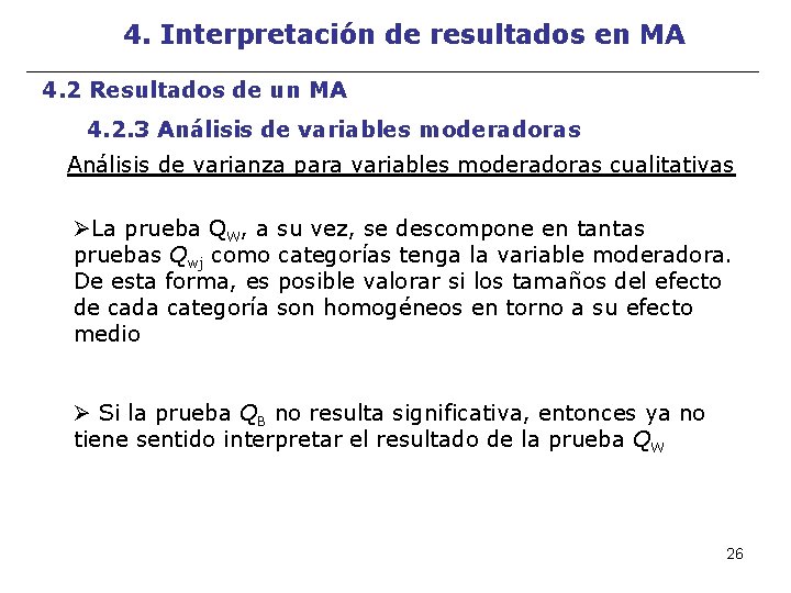 4. Interpretación de resultados en MA 4. 2 Resultados de un MA 4. 2.