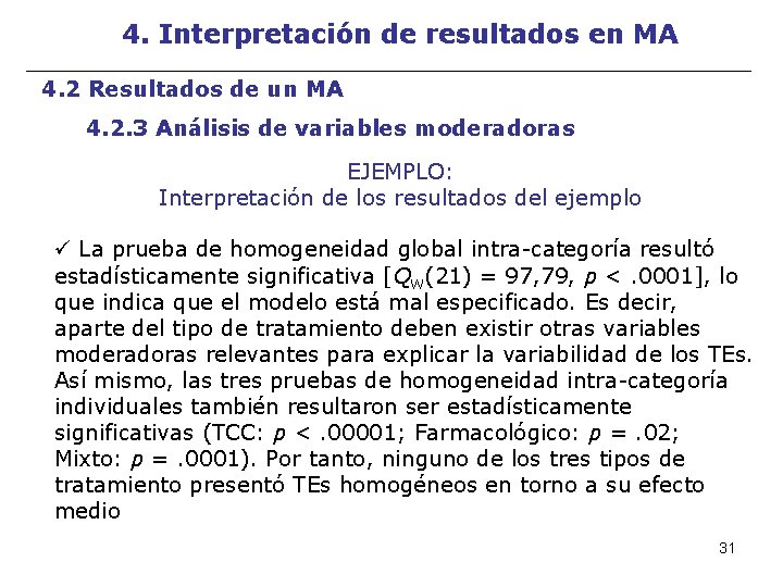 4. Interpretación de resultados en MA 4. 2 Resultados de un MA 4. 2.