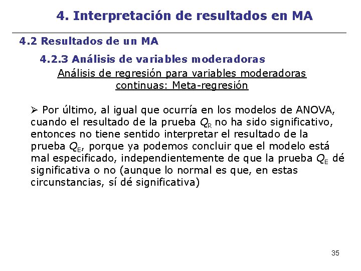 4. Interpretación de resultados en MA 4. 2 Resultados de un MA 4. 2.