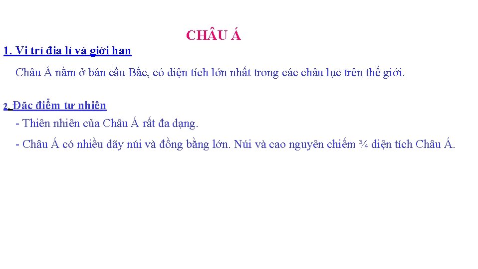 CH U Á 1. Vị trí địa lí và giới hạn Châu Á nằm