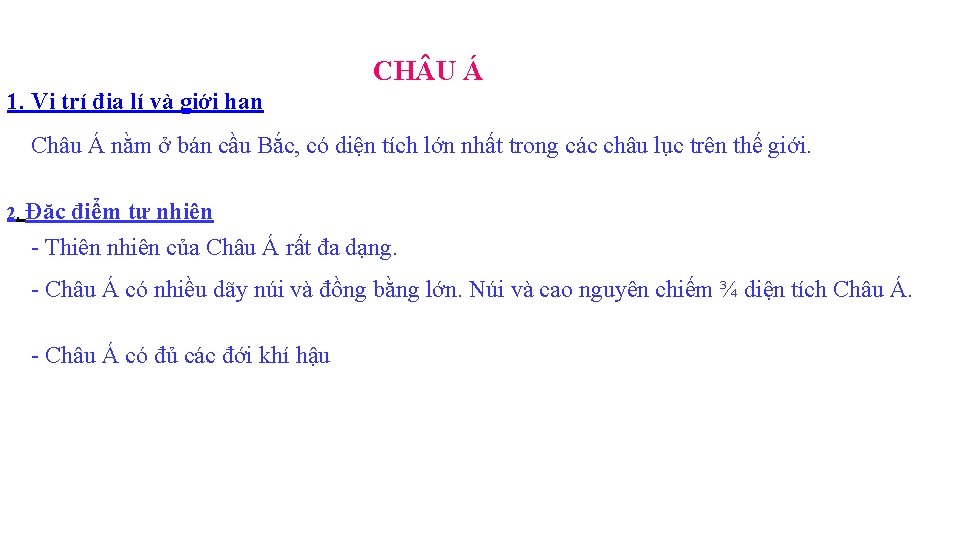 CH U Á 1. Vị trí địa lí và giới hạn Châu Á nằm