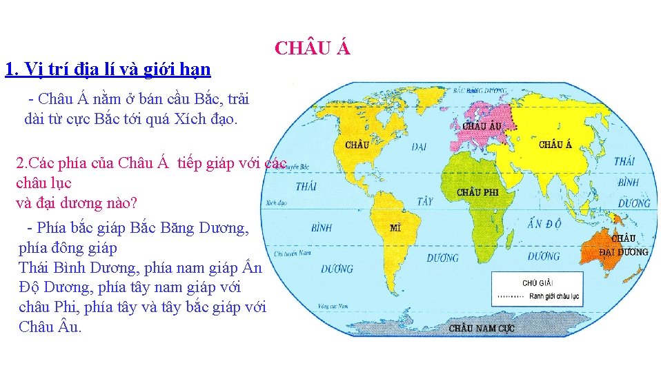 1. Vị trí địa lí và giới hạn CH U Á - Châu Á